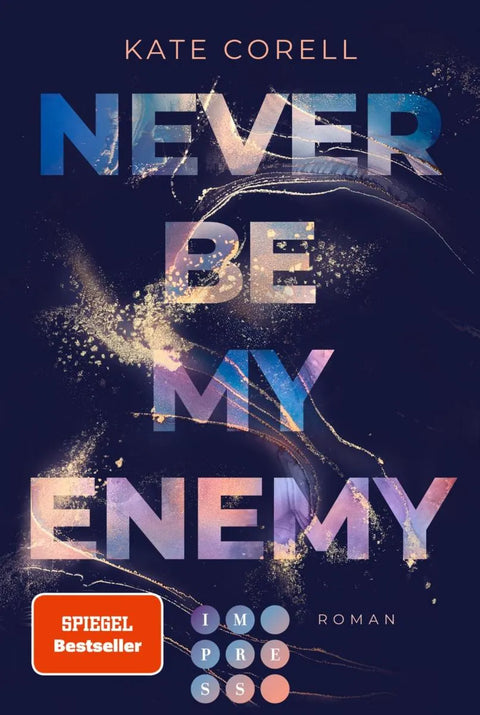 Never Be My Enemy