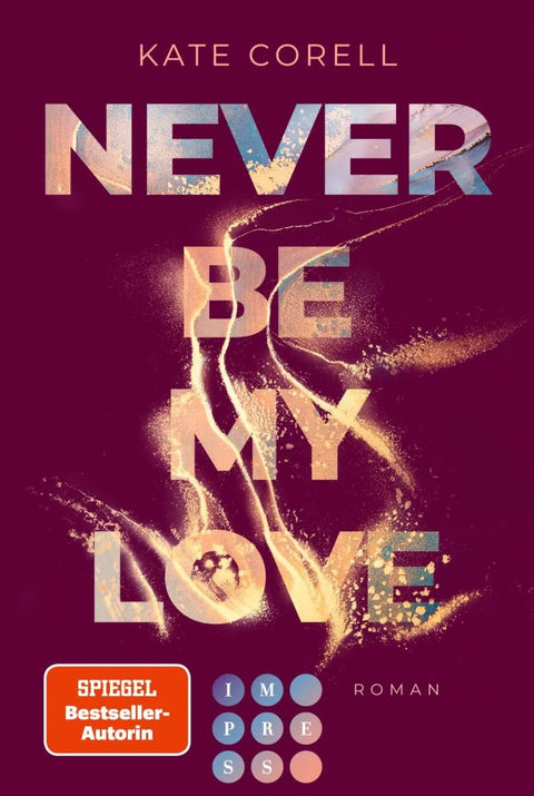 Never Be My Love
