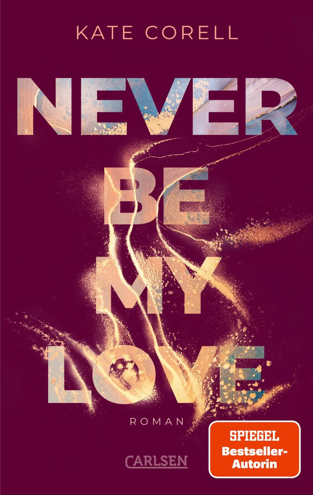 Buchcover von 'Never Be My Love' - Paperback von Kate Corell