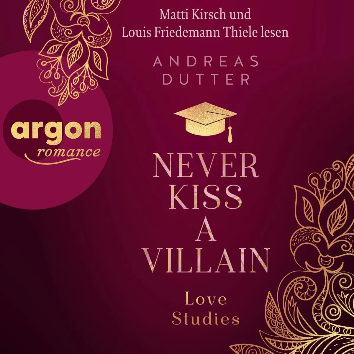 Cover: Never Kiss a Villain (Hörbuch Download) von Andreas Dutter