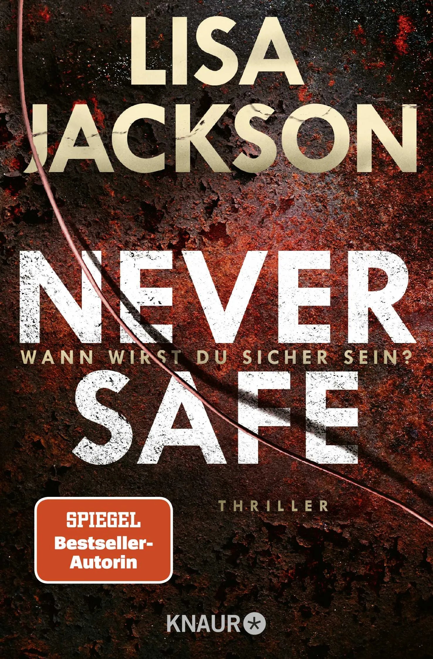 Buchcover von 'Never Safe - Wann wirst du sicher sein?' - Taschenbuch von Lisa Jackson