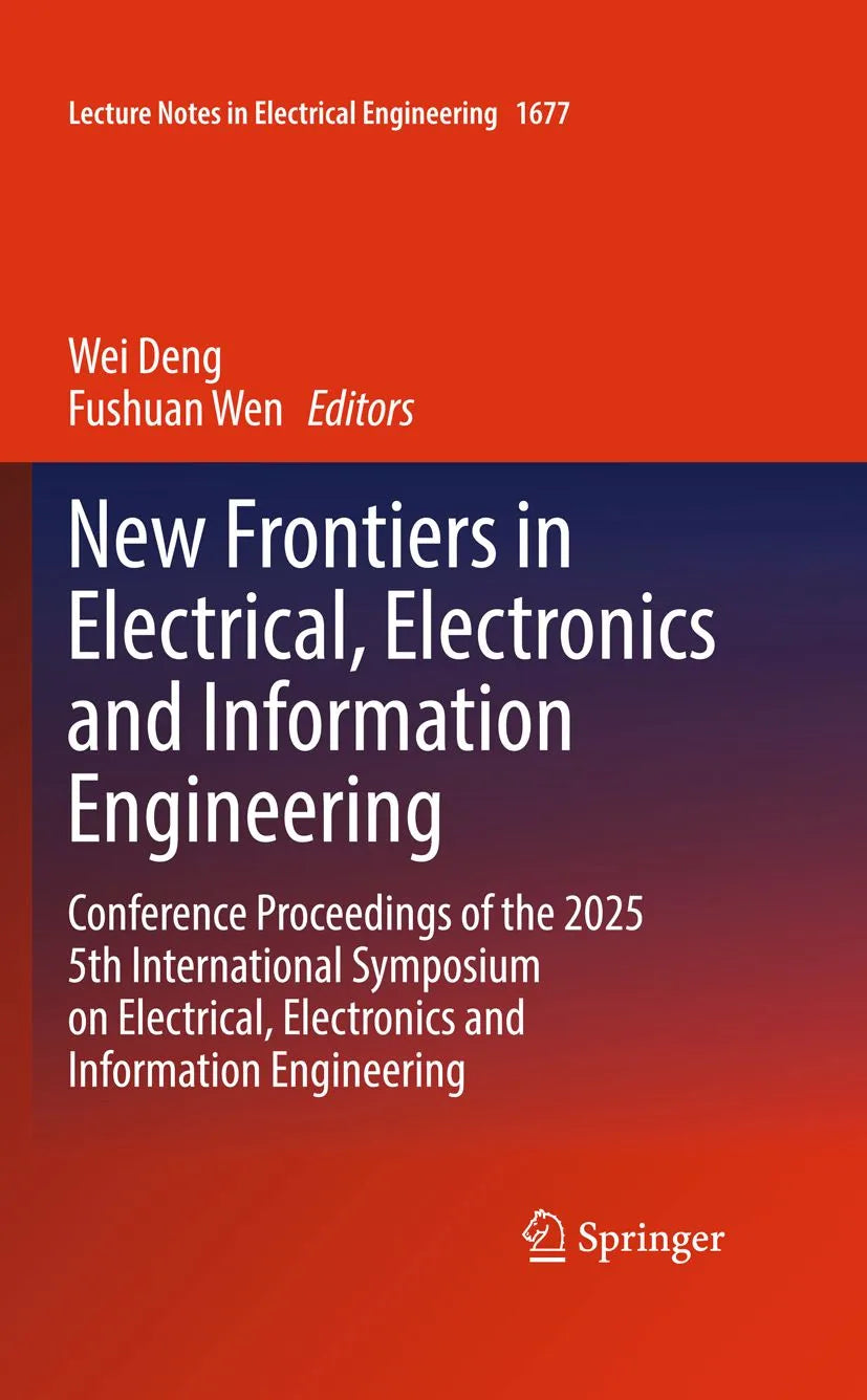 Cover: New Frontiers in Electrical, Electronics and Information Engineering (E-Book) von Wei Deng