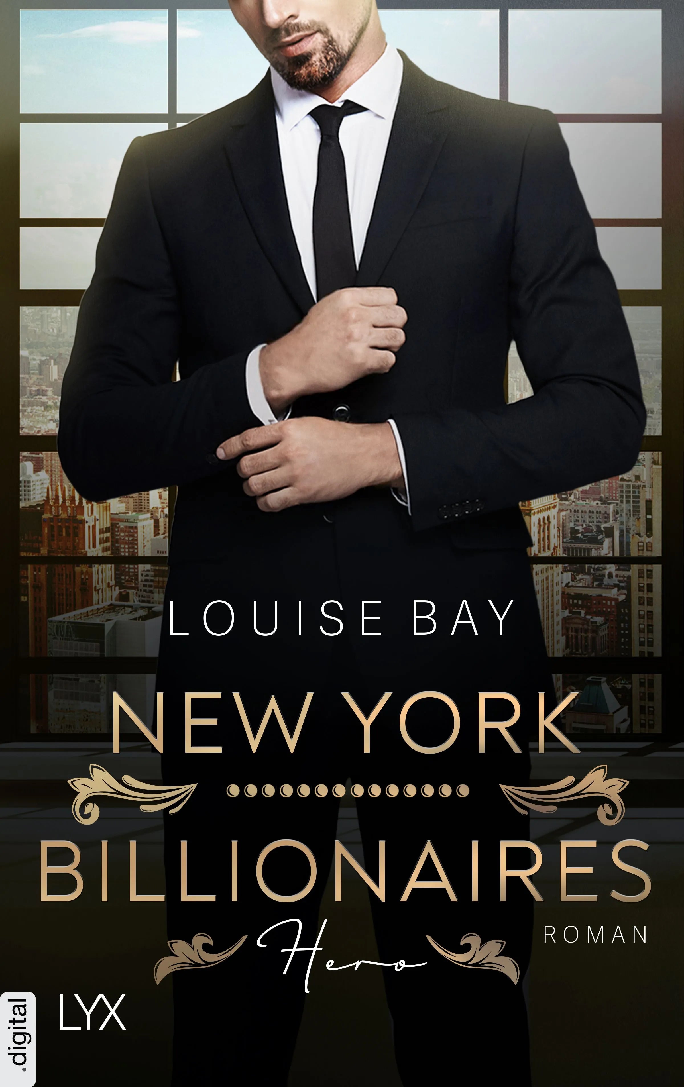 Cover: New York City Billionaires - Hero (E-Book) von Louise Bay