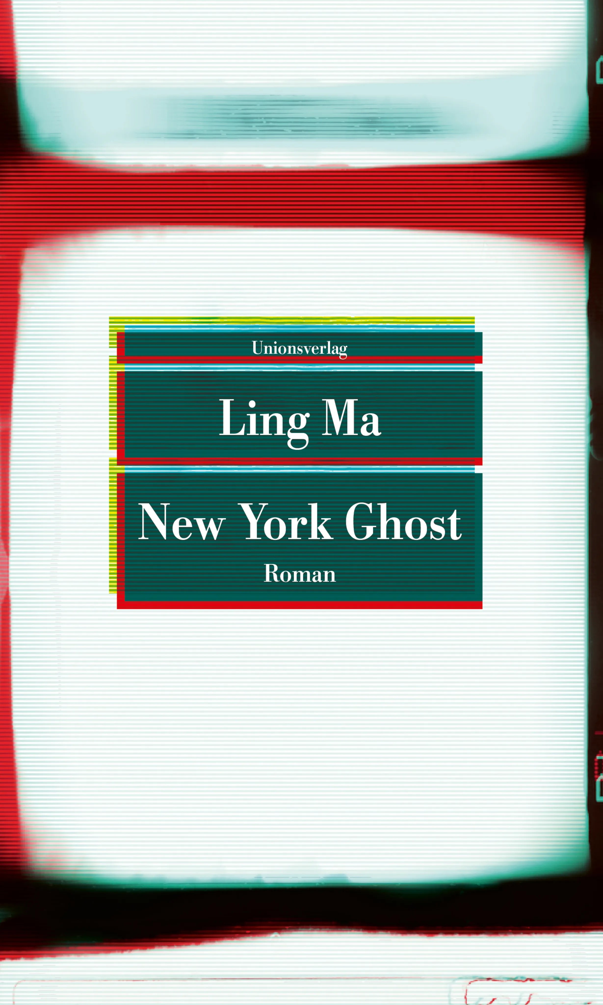 Buchcover von 'New York Ghost' - Taschenbuch von Ling Ma