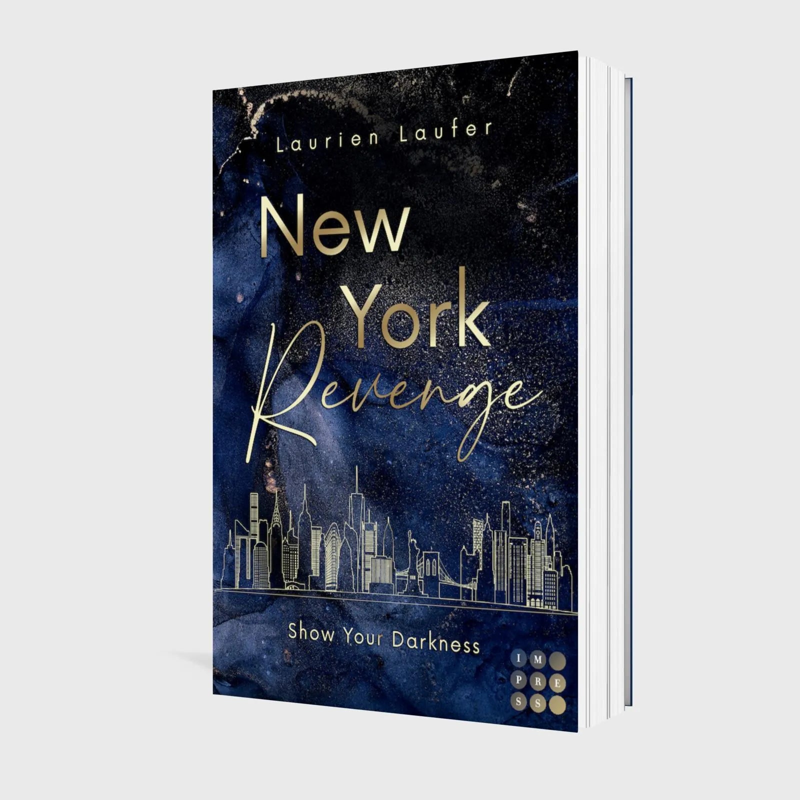 Laurien Laufer - New York Revenge 1: Show Your Darkness