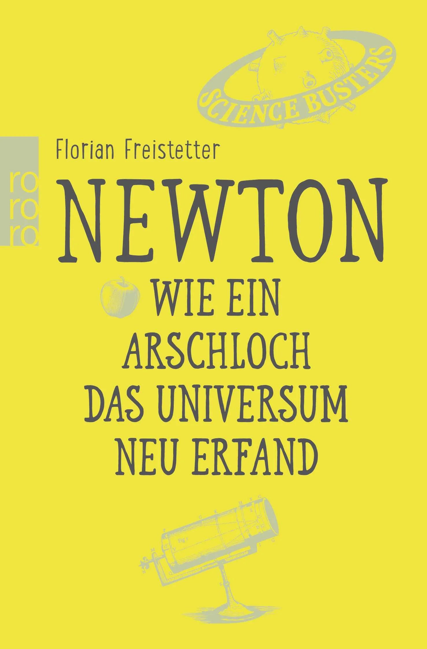 Buchcover von 'Newton. Wie ein Arschloch das Universum neu erfand' - Taschenbuch von Florian Freistetter