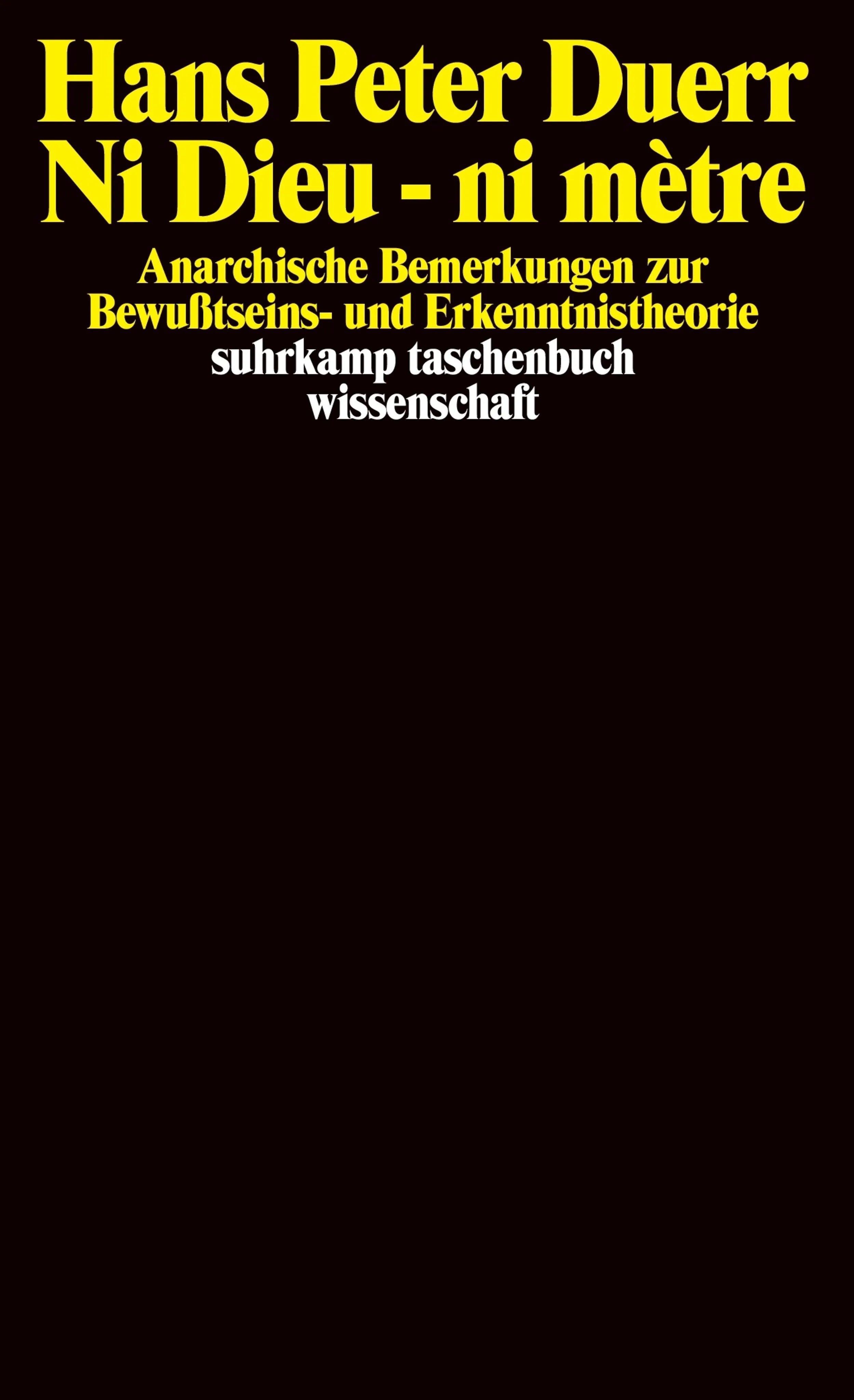 Buchcover von 'Ni Dieu - ni mètre' - Taschenbuch von Hans Peter Duerr