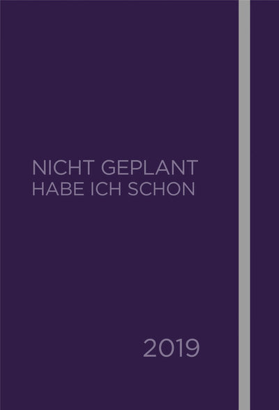Nicht geplant habe ich schon