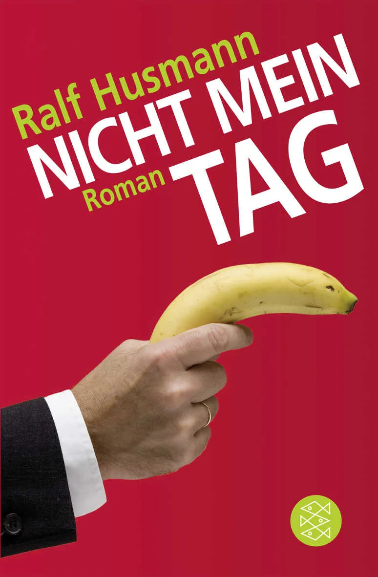 Buchcover von 'Nicht mein Tag' - Taschenbuch von Ralf Husmann
