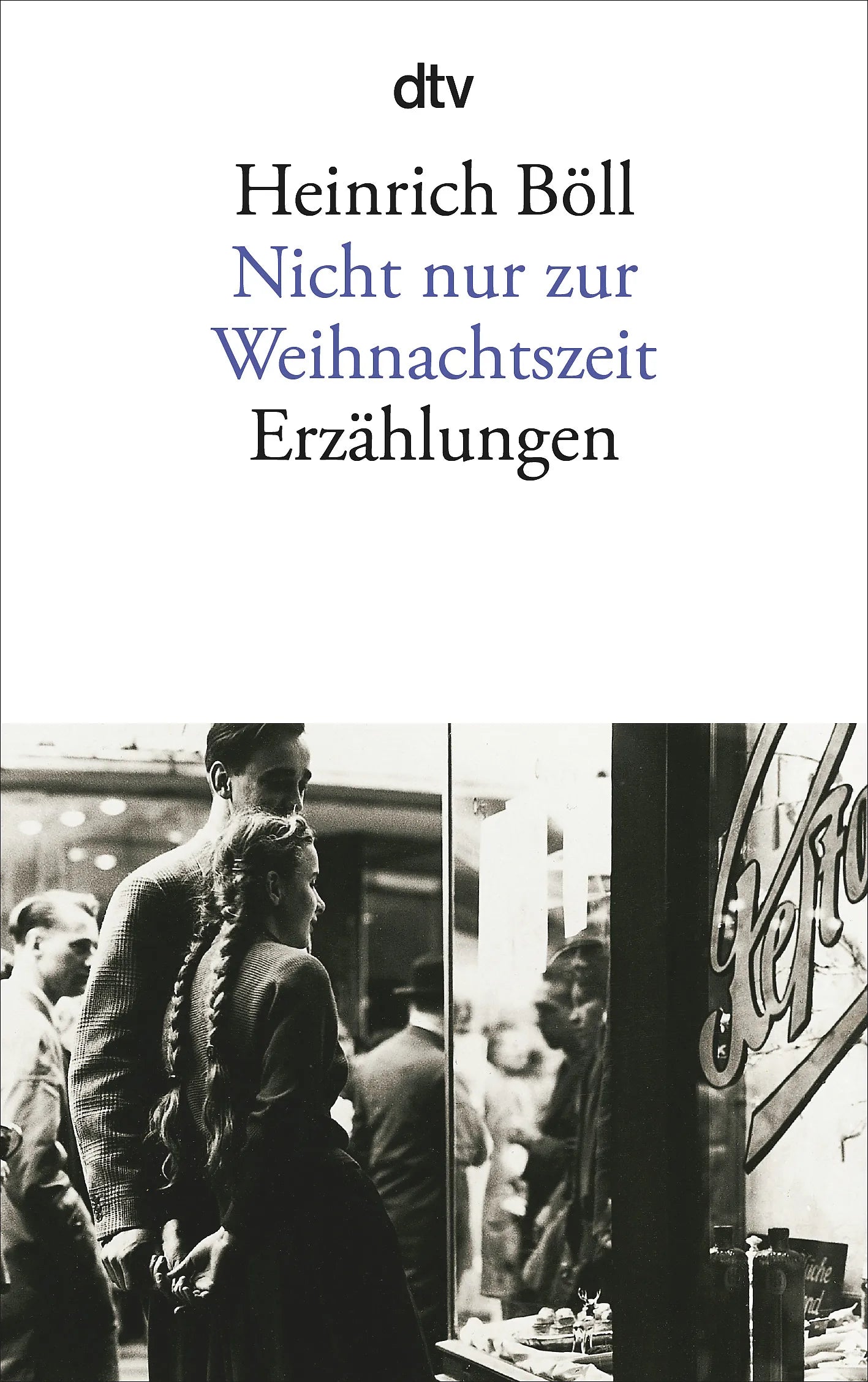 Buchcover von 'Nicht nur zur Weihnachtszeit' - Taschenbuch von Heinrich Böll