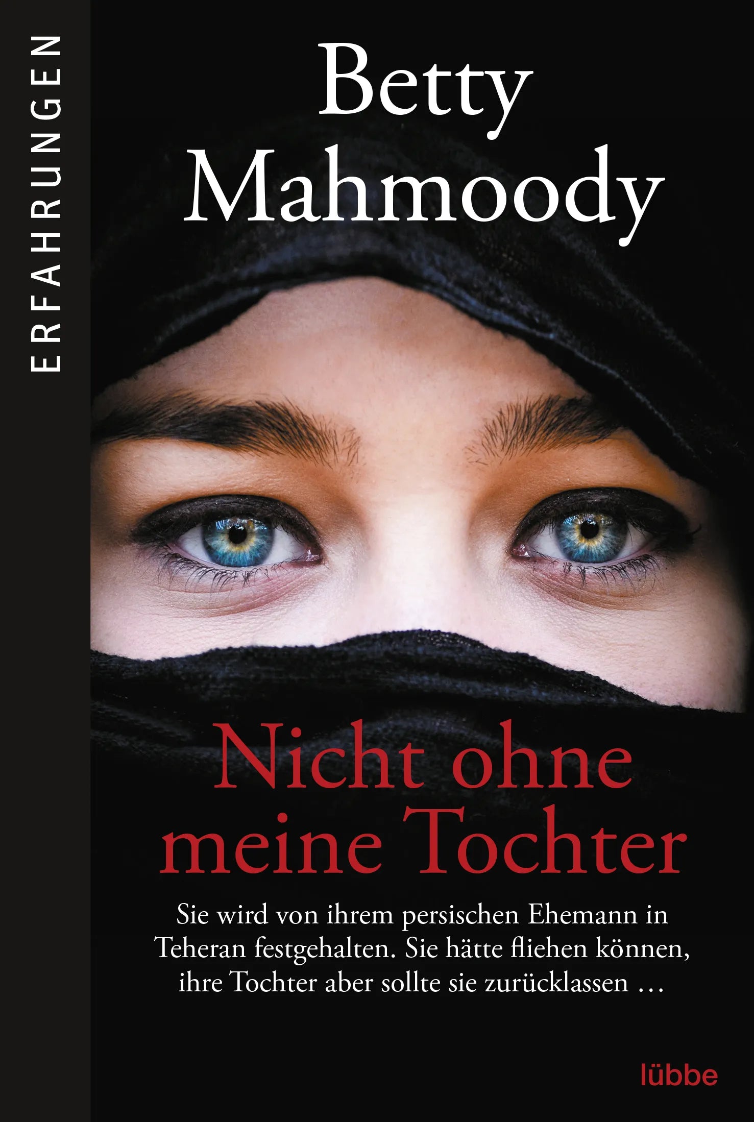 Buchcover von 'Nicht ohne meine Tochter' - Taschenbuch von Betty Mahmoody