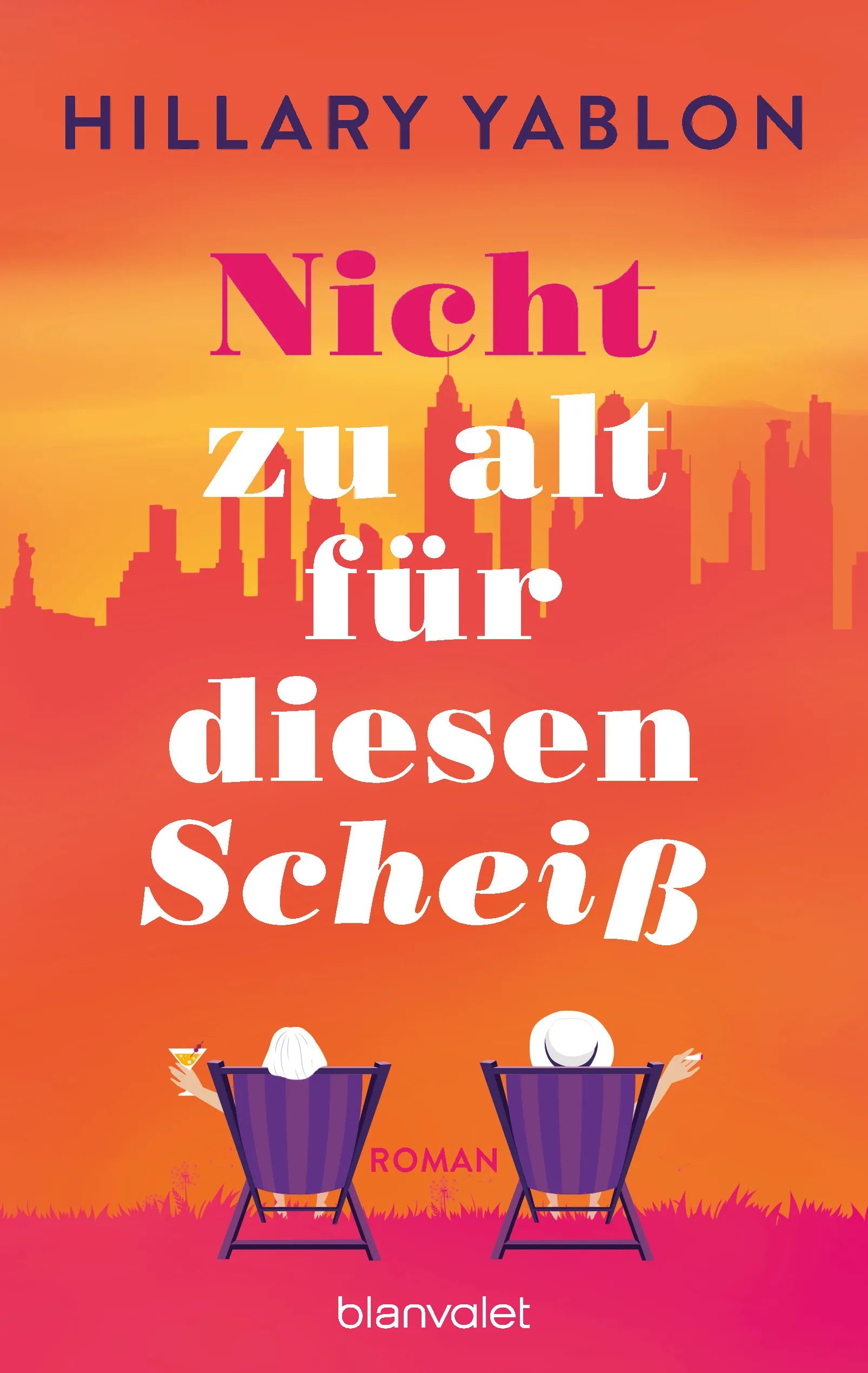 Cover: Nicht zu alt für diesen Scheiß (E-Book) von Hillary Yablon