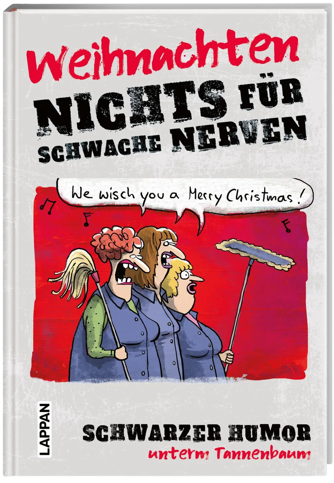 Buchcover von 'Nichts für schwache Nerven – Weihnachten!' - Gebundene Ausgabe von Dorthe Landschulz