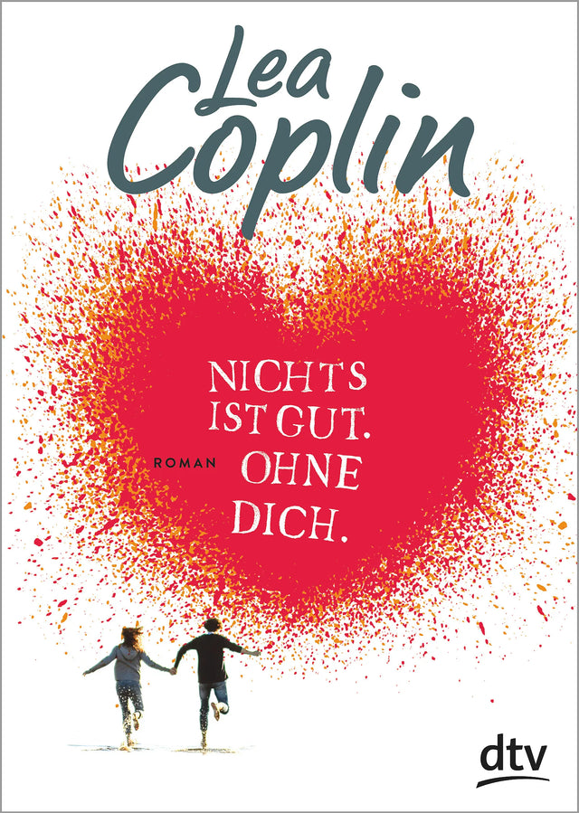 Buchcover von 'Nichts ist gut. Ohne dich.' - Taschenbuch von Lea Coplin
