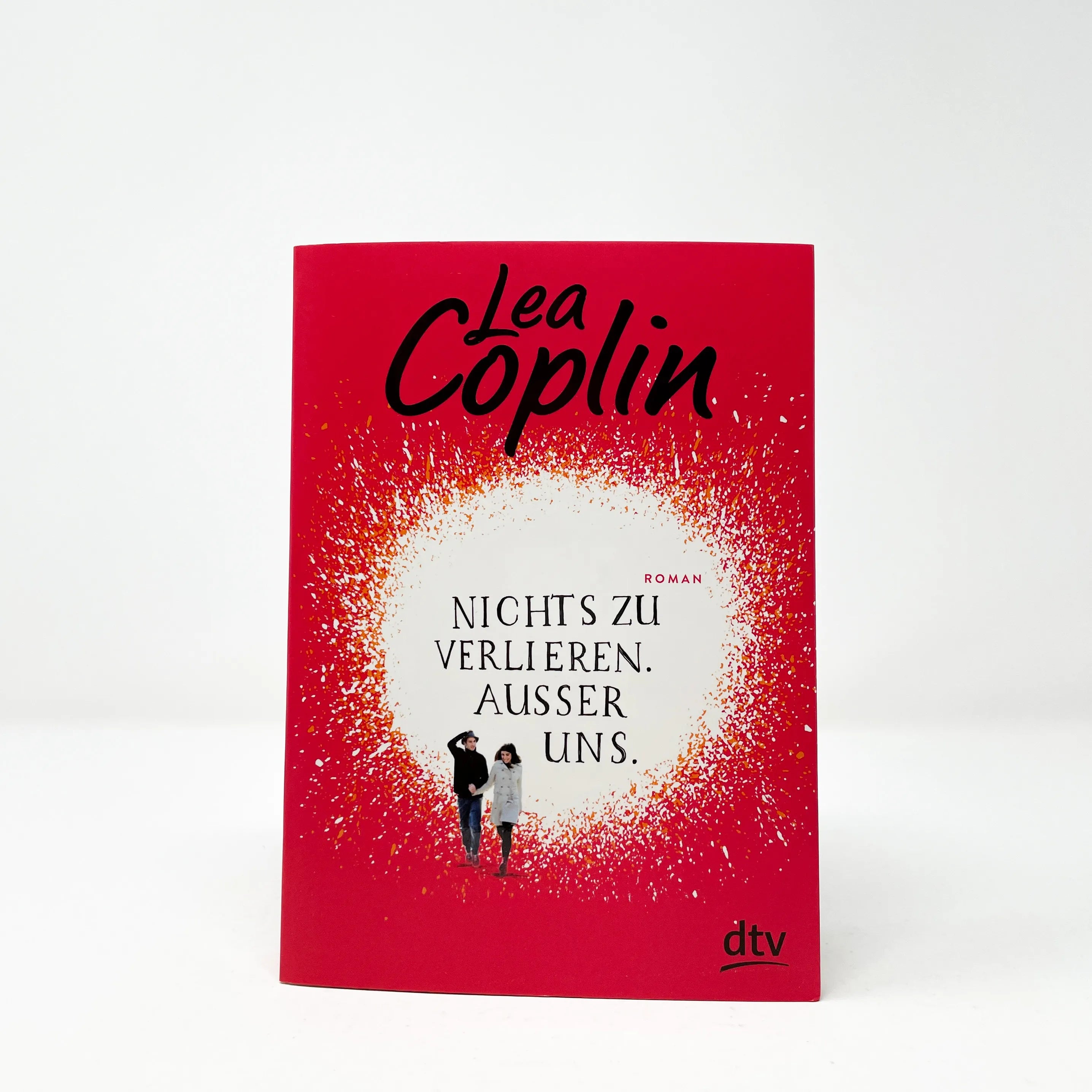 Produktansicht: Nichts zu verlieren. Außer uns. (Taschenbuch)