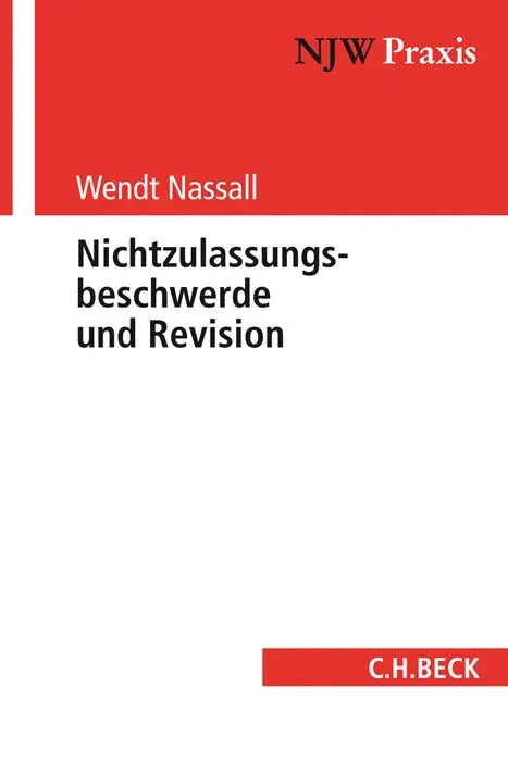 Buchcover von 'Nichtzulassungsbeschwerde und Revision' - Taschenbuch von Wendt Nassall