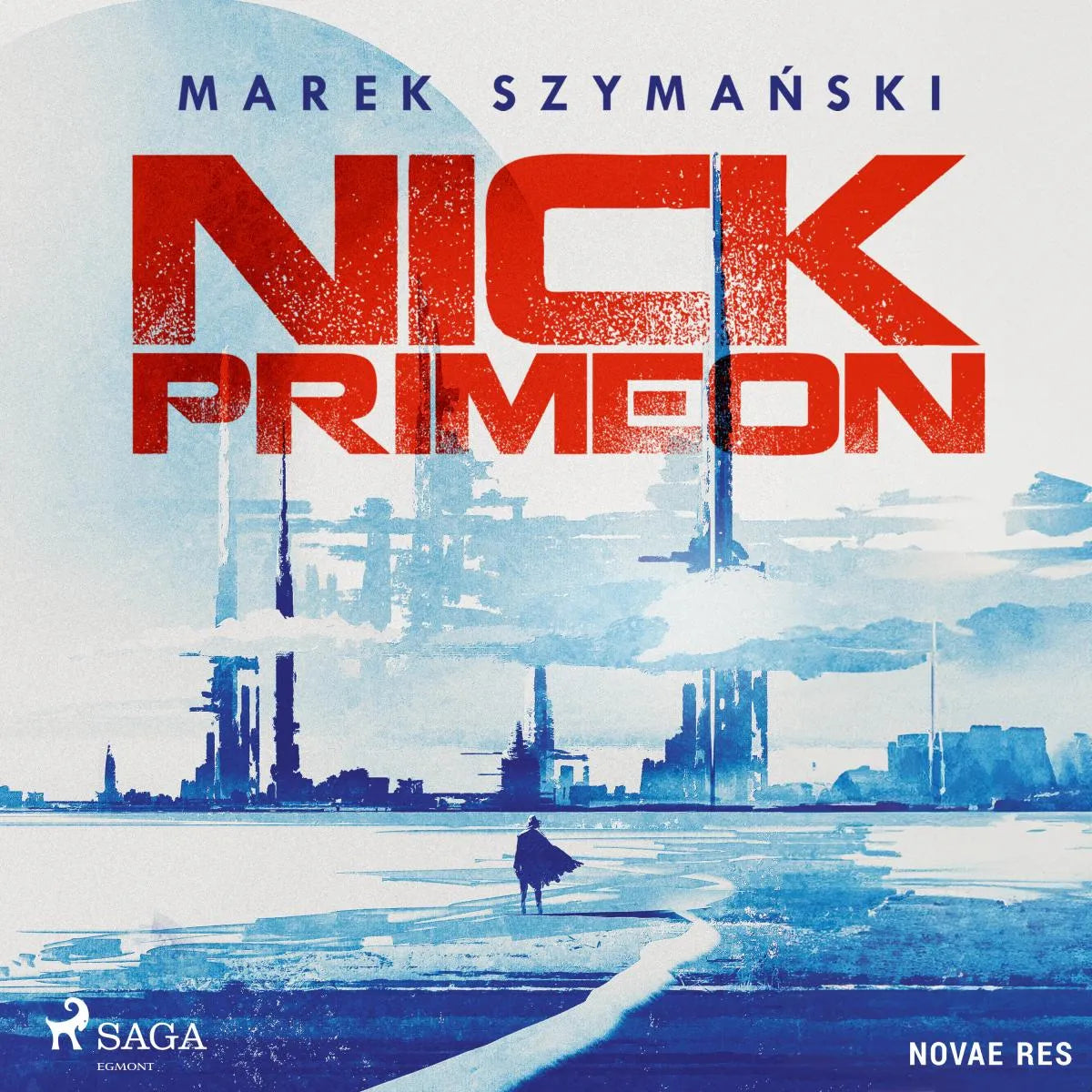 Cover: Nick Primeon (Hörbuch Download) von Marek Szymanski