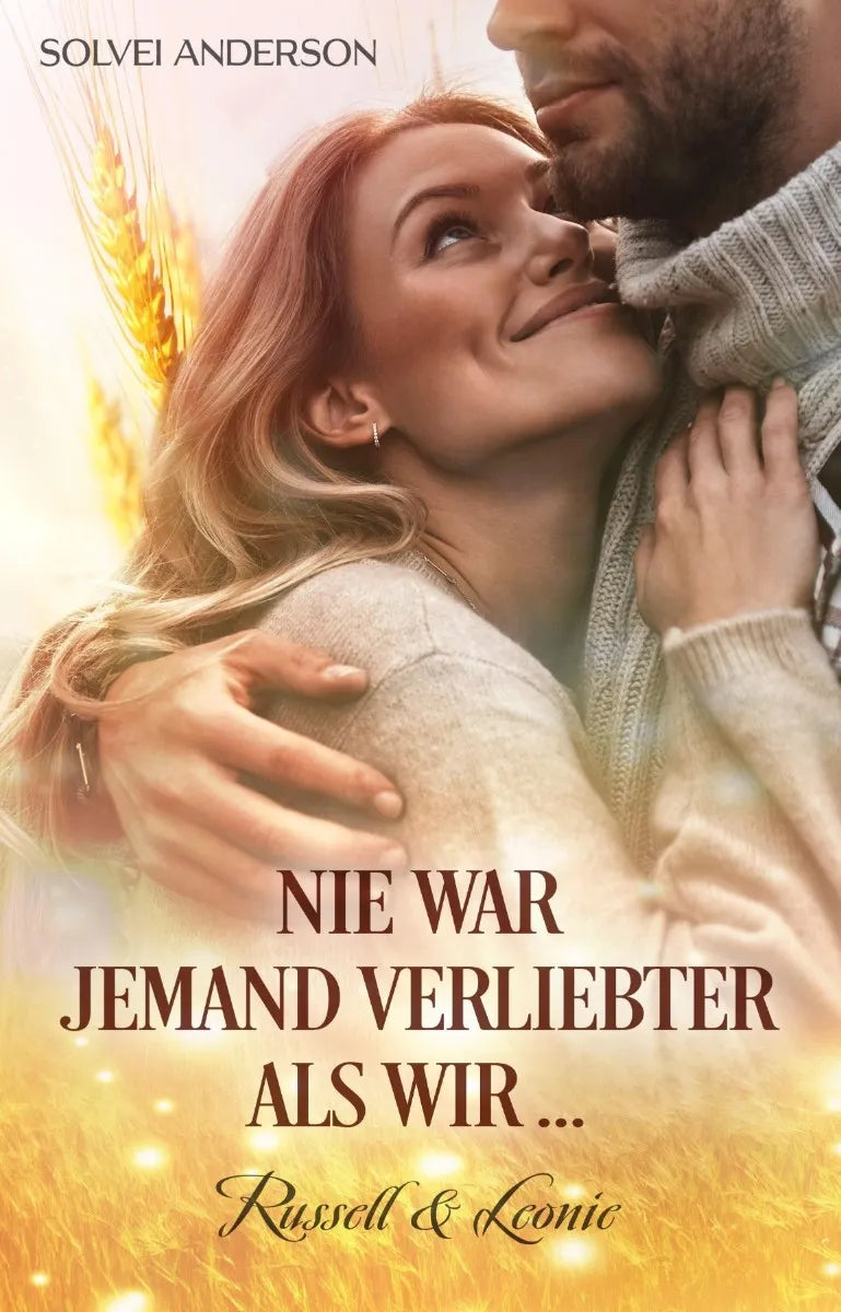 Cover: Nie war jemand verliebter als wir ... (E-Book) von Solvei Anderson