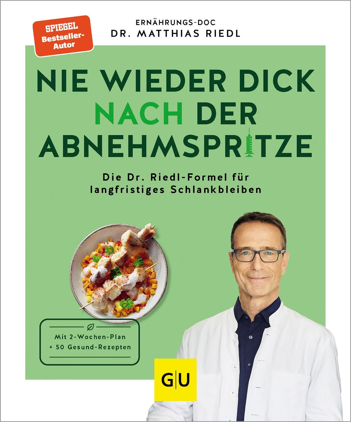 Cover: Nie wieder dick nach der Abnehmspritze (Paperback) von Matthias Riedl
