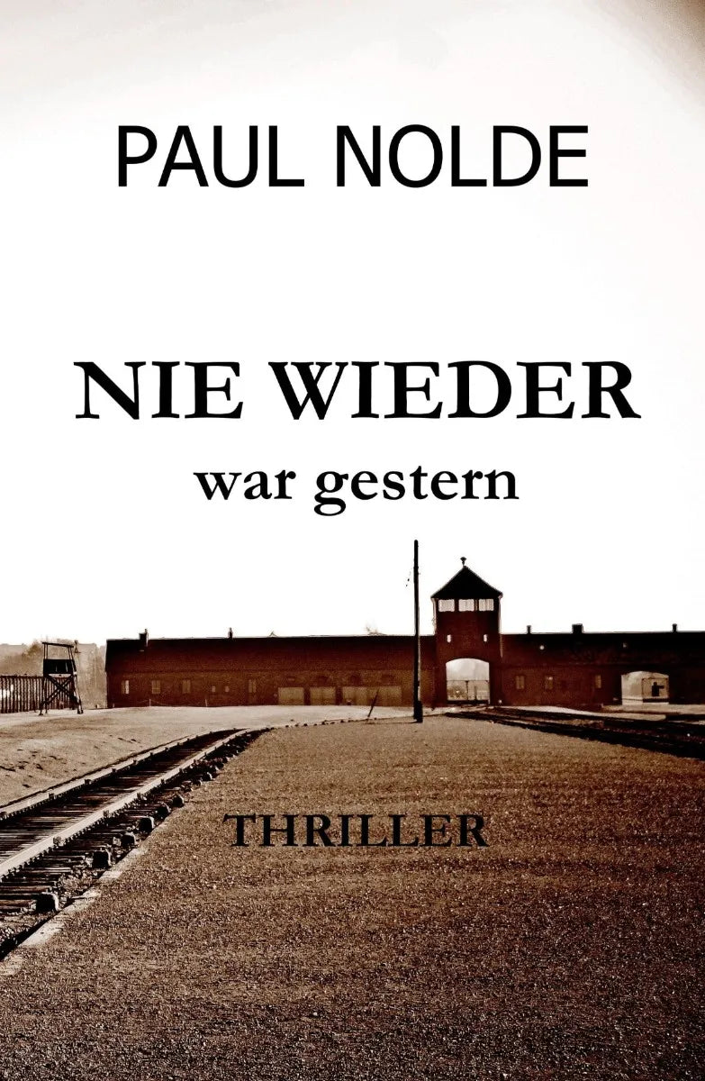 NIE WIEDER war gestern