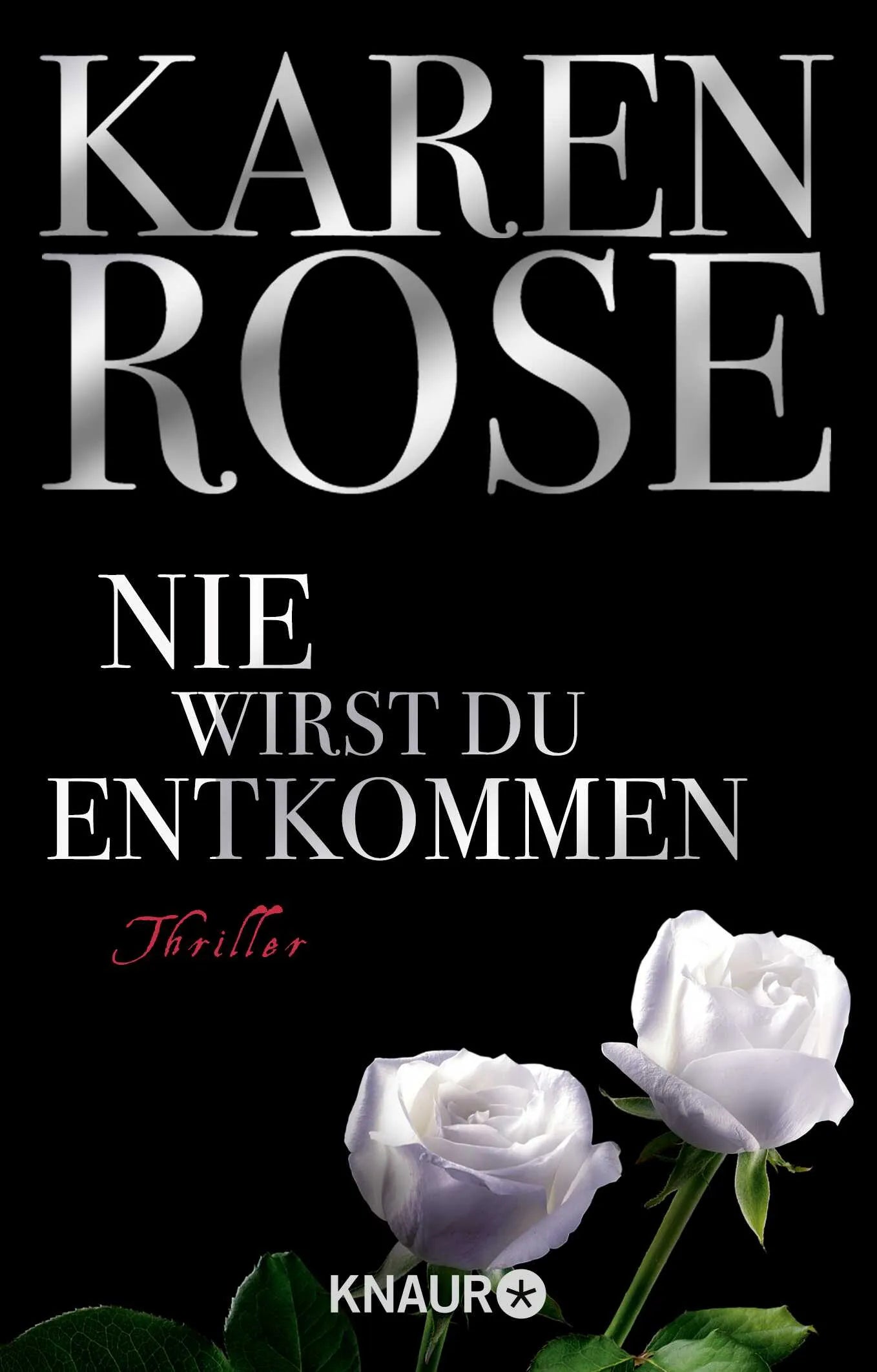 Buchcover von 'Nie wirst du entkommen' - Taschenbuch von Karen Rose