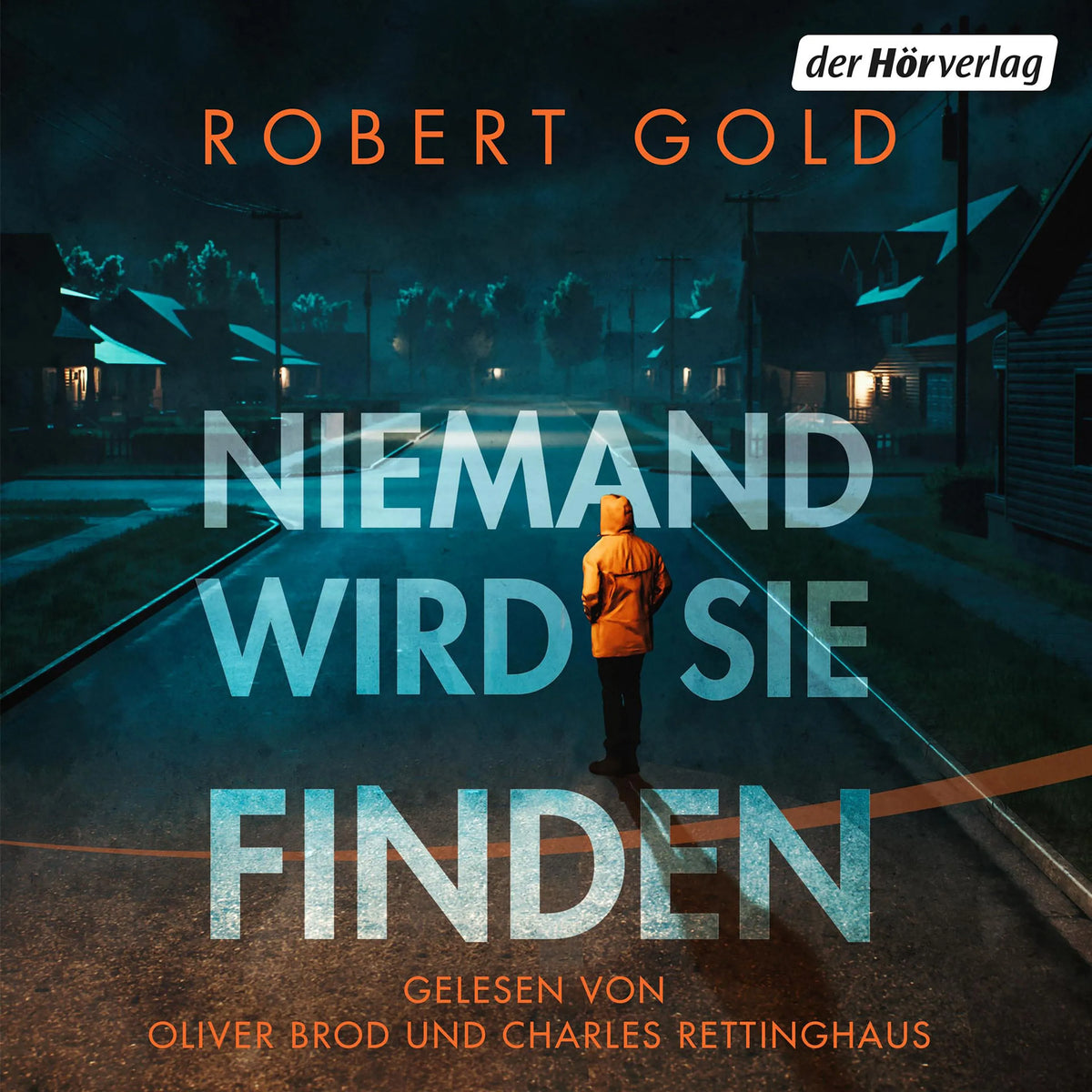 Cover: Niemand wird sie finden (Hörbuch Download) von Robert Gold