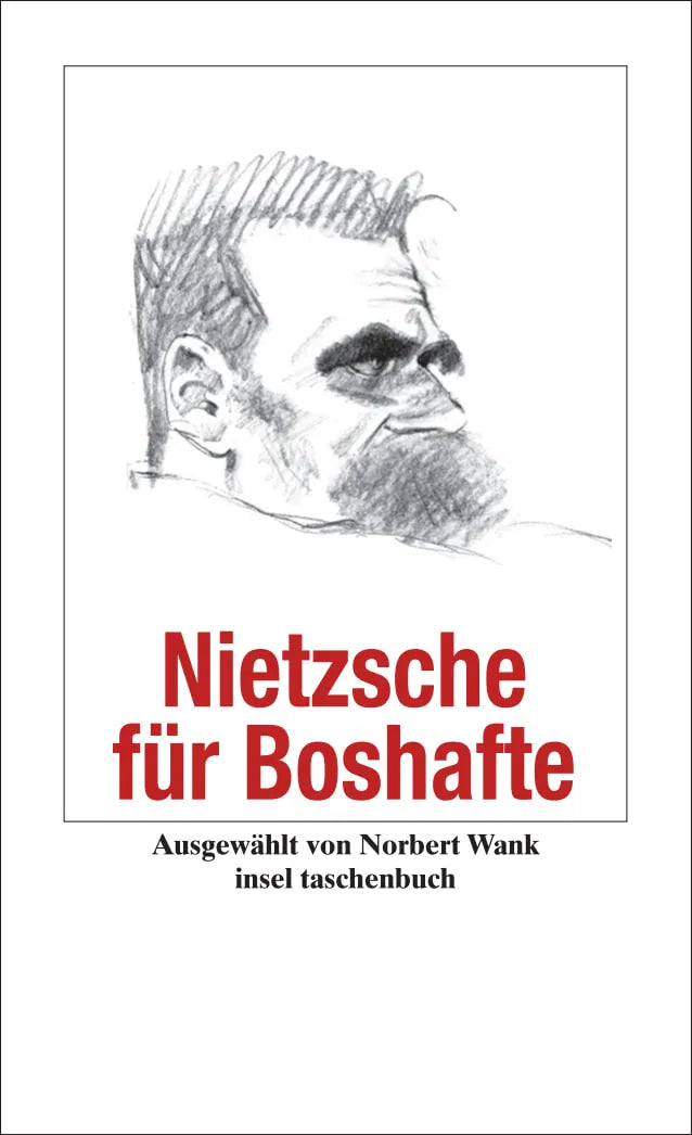 Buchcover von 'Nietzsche für Boshafte' - Taschenbuch von Friedrich Nietzsche