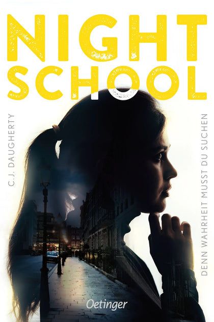 Cover: Night School 3. Denn Wahrheit musst du suchen (Taschenbuch) von C.J. Daugherty
