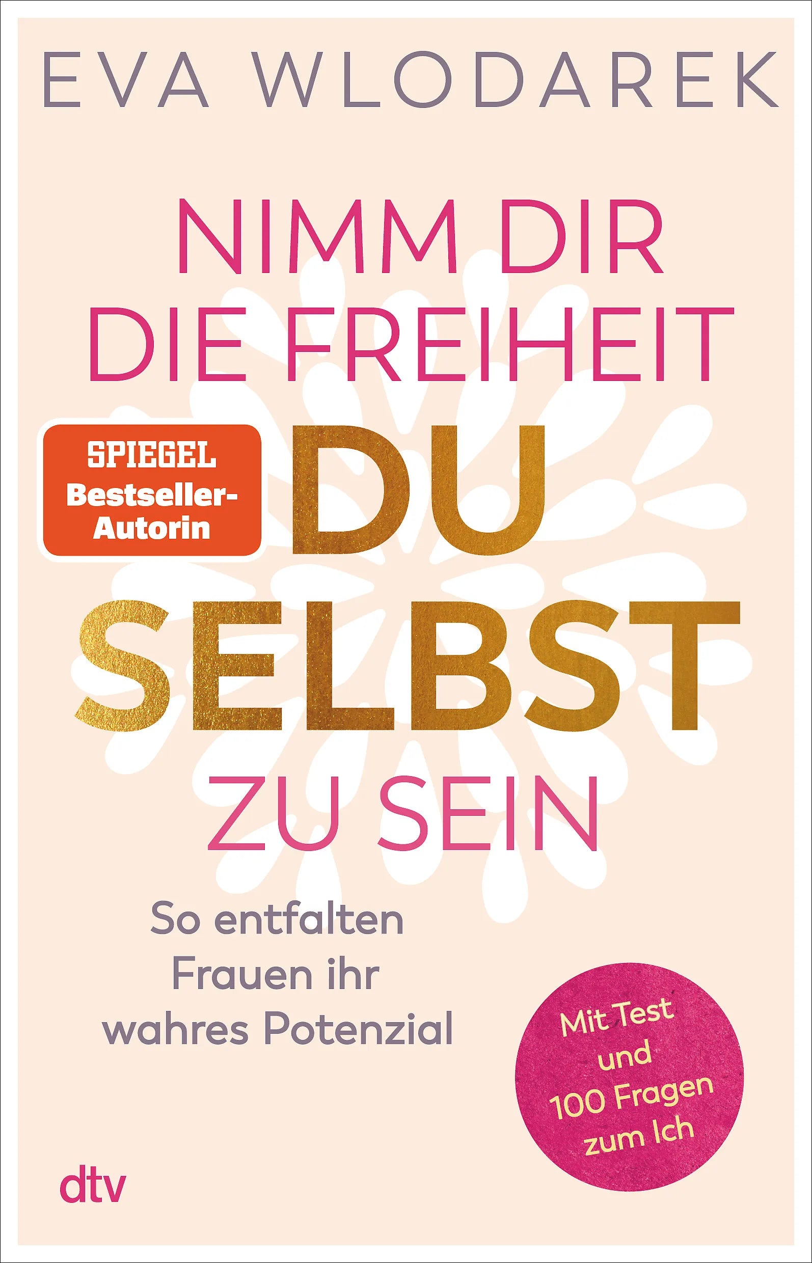 Buchcover von 'Nimm dir die Freiheit, du selbst zu sein' - Paperback von Eva Wlodarek