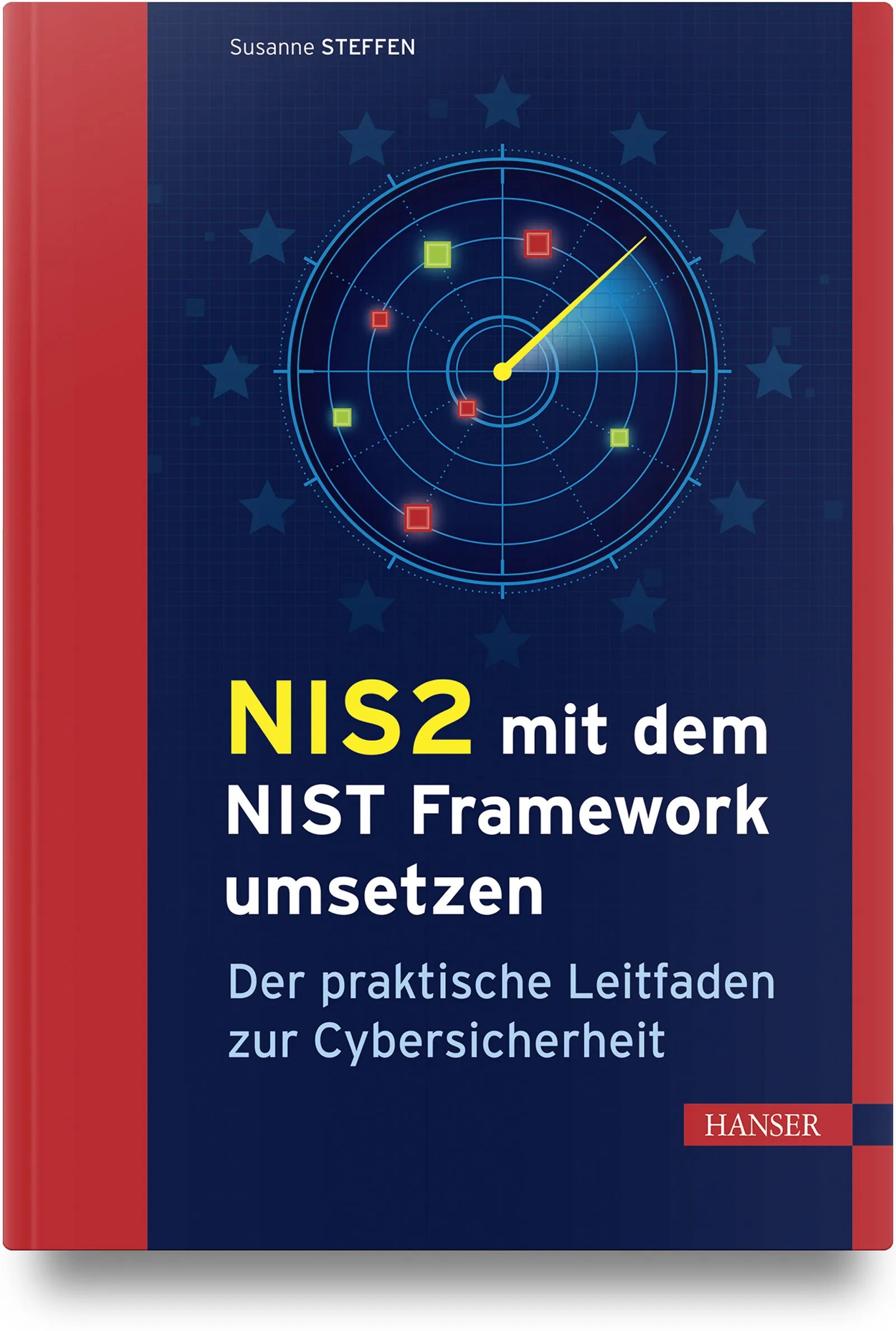 Cover: NIS2 mit dem NIST Framework umsetzen (Hardcover) von Susanne Steffen