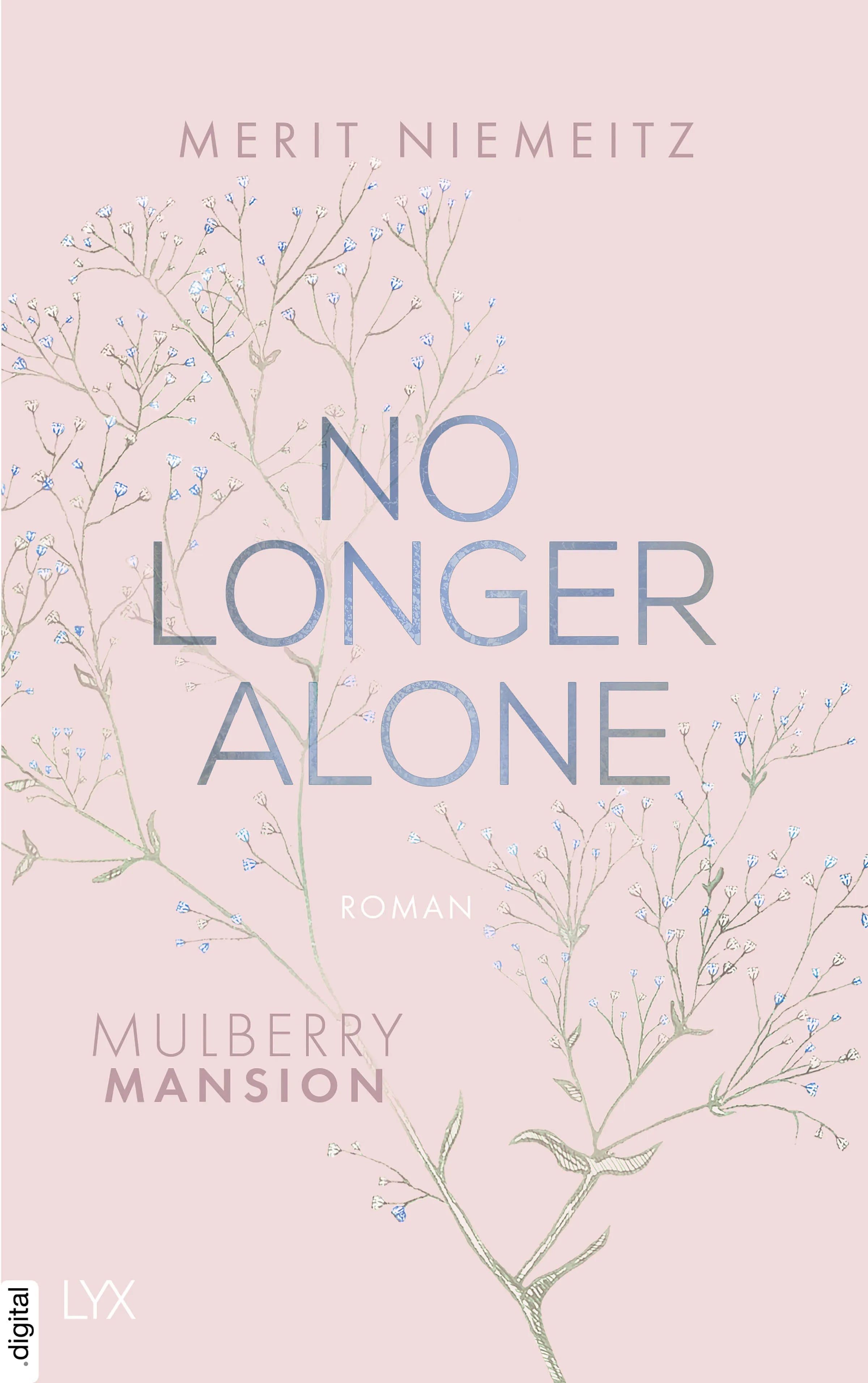 Cover: No Longer Alone - Mulberry Mansion (E-Book) von Merit Niemeitz
