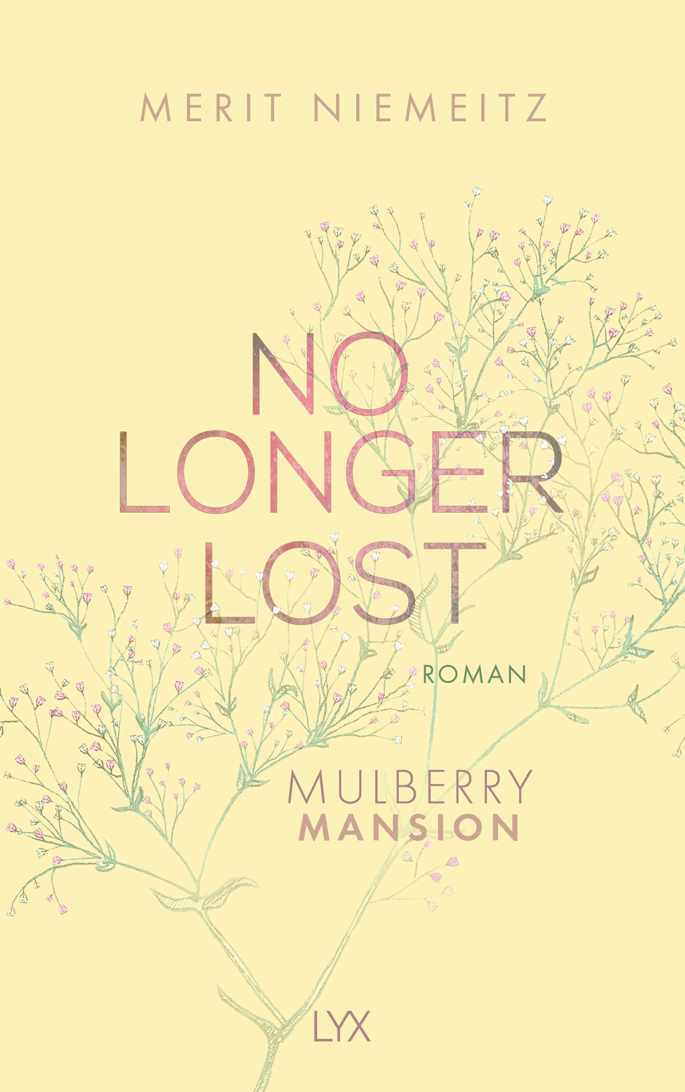 Buchcover von 'No Longer Lost - Mulberry Mansion' - Paperback von Merit Niemeitz