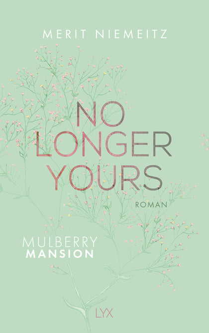 Buchcover von 'No Longer Yours - Mulberry Mansion' - Paperback von Merit Niemeitz