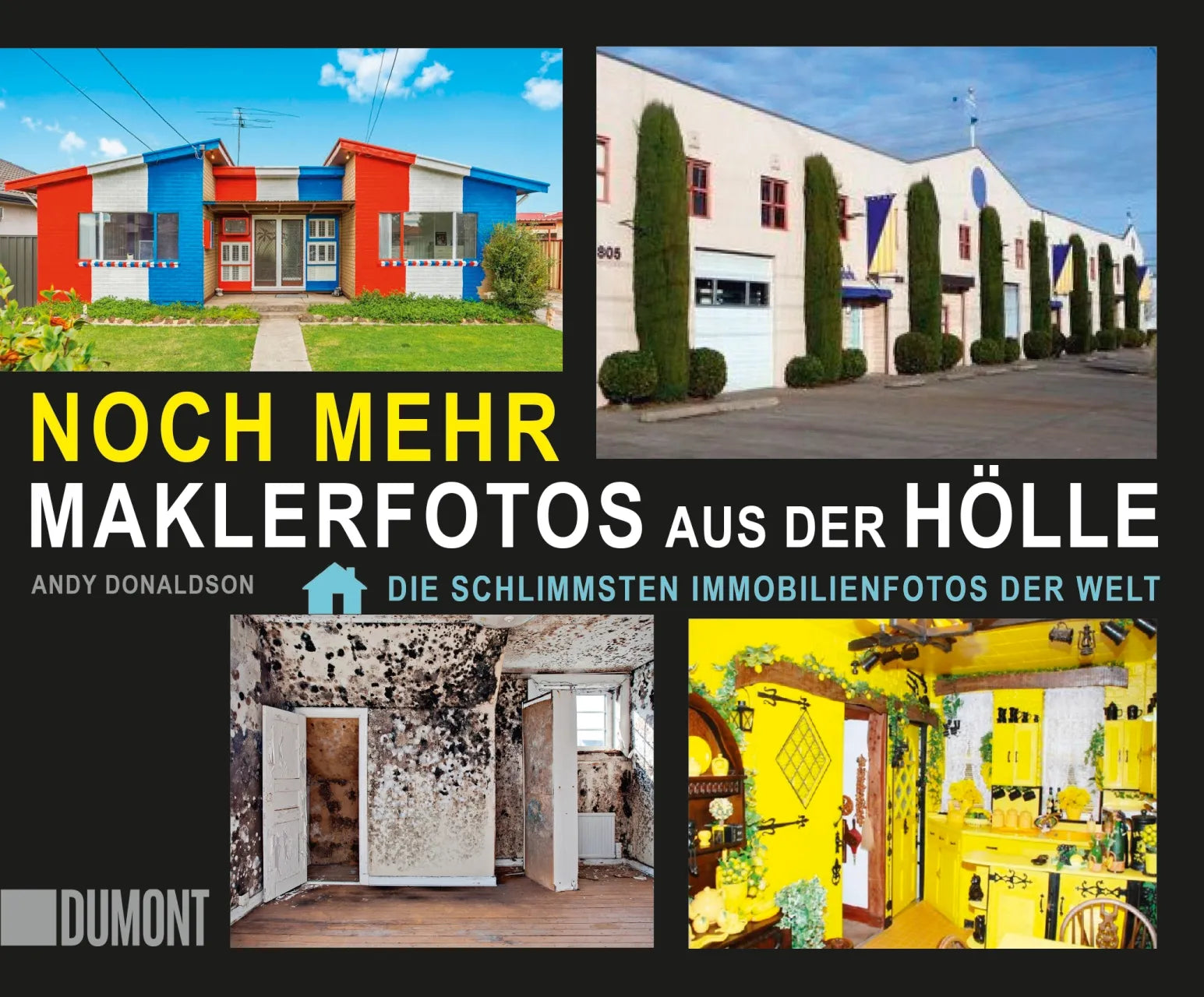 Buchcover von 'Noch mehr Maklerfotos aus der Hölle' - Taschenbuch von Andy Donaldson