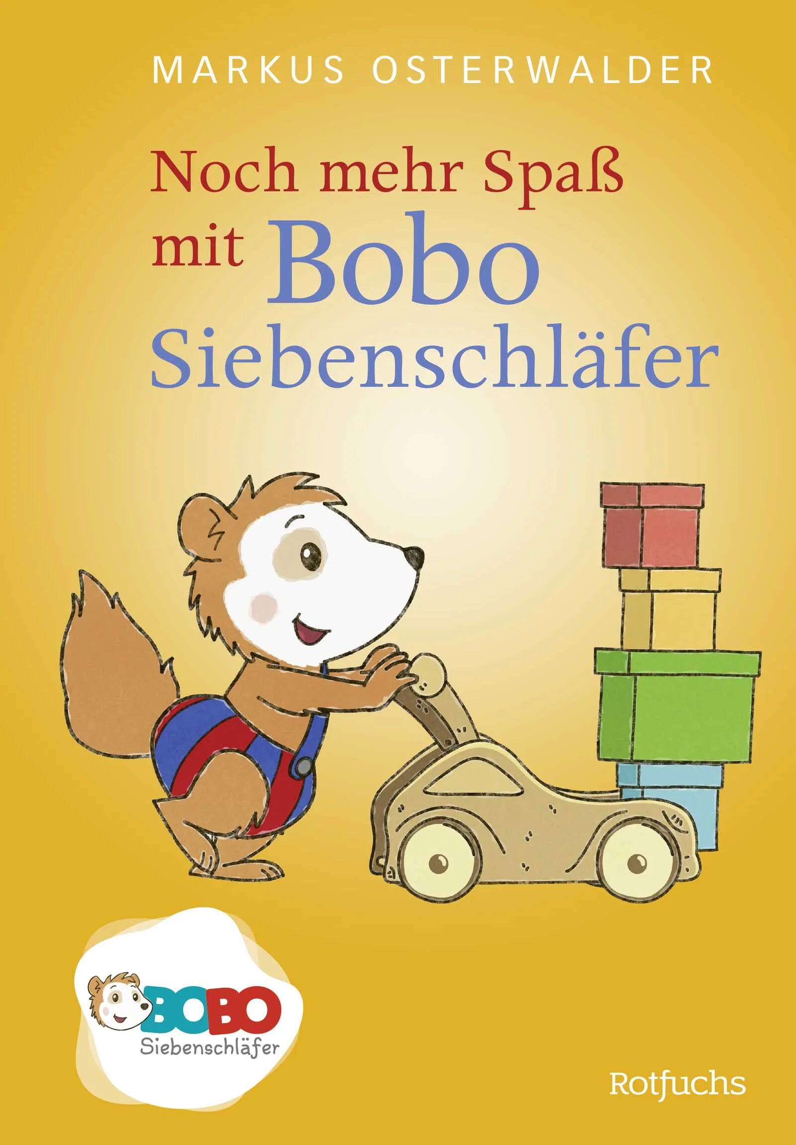 Buchcover von 'Noch mehr Spaß mit Bobo Siebenschläfer' - Gebundene Ausgabe von Markus Osterwalder