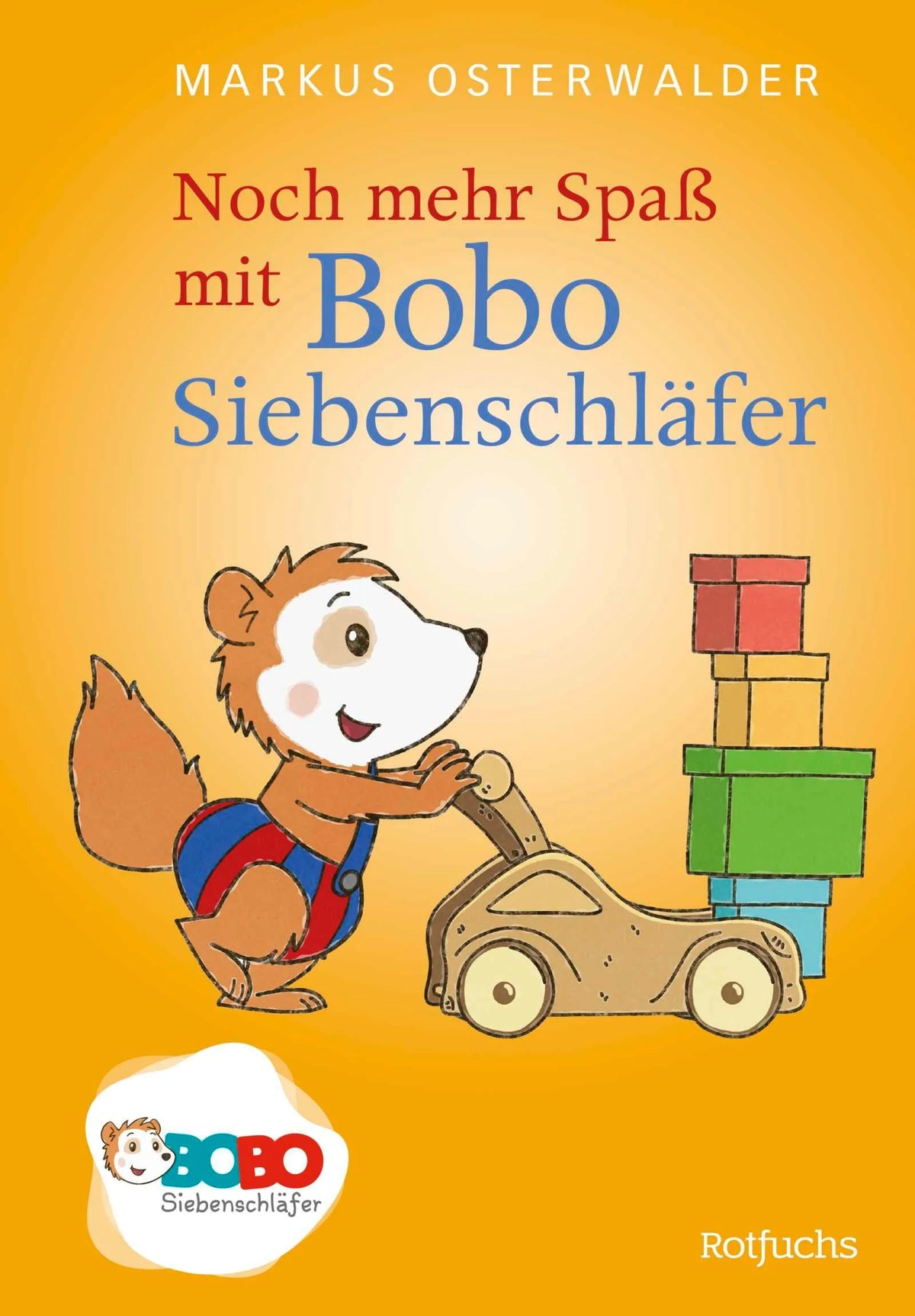 Cover: Noch mehr Spaß mit Bobo Siebenschläfer (Hardcover) von Markus Osterwalder