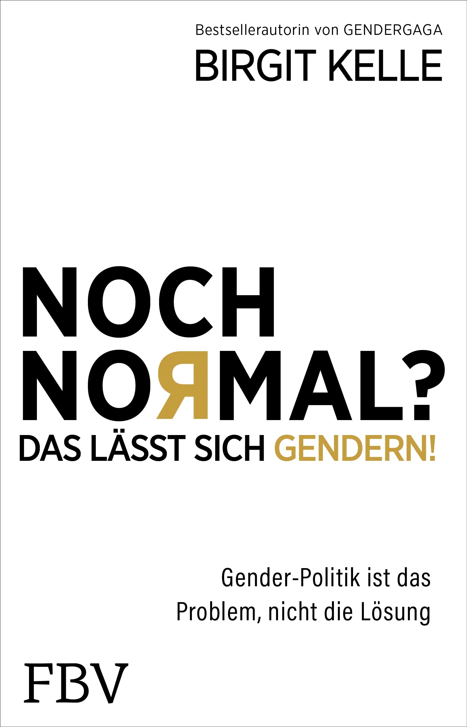 Buchcover von 'Noch Normal? Das lässt sich gendern!' - Taschenbuch von Birgit Kelle
