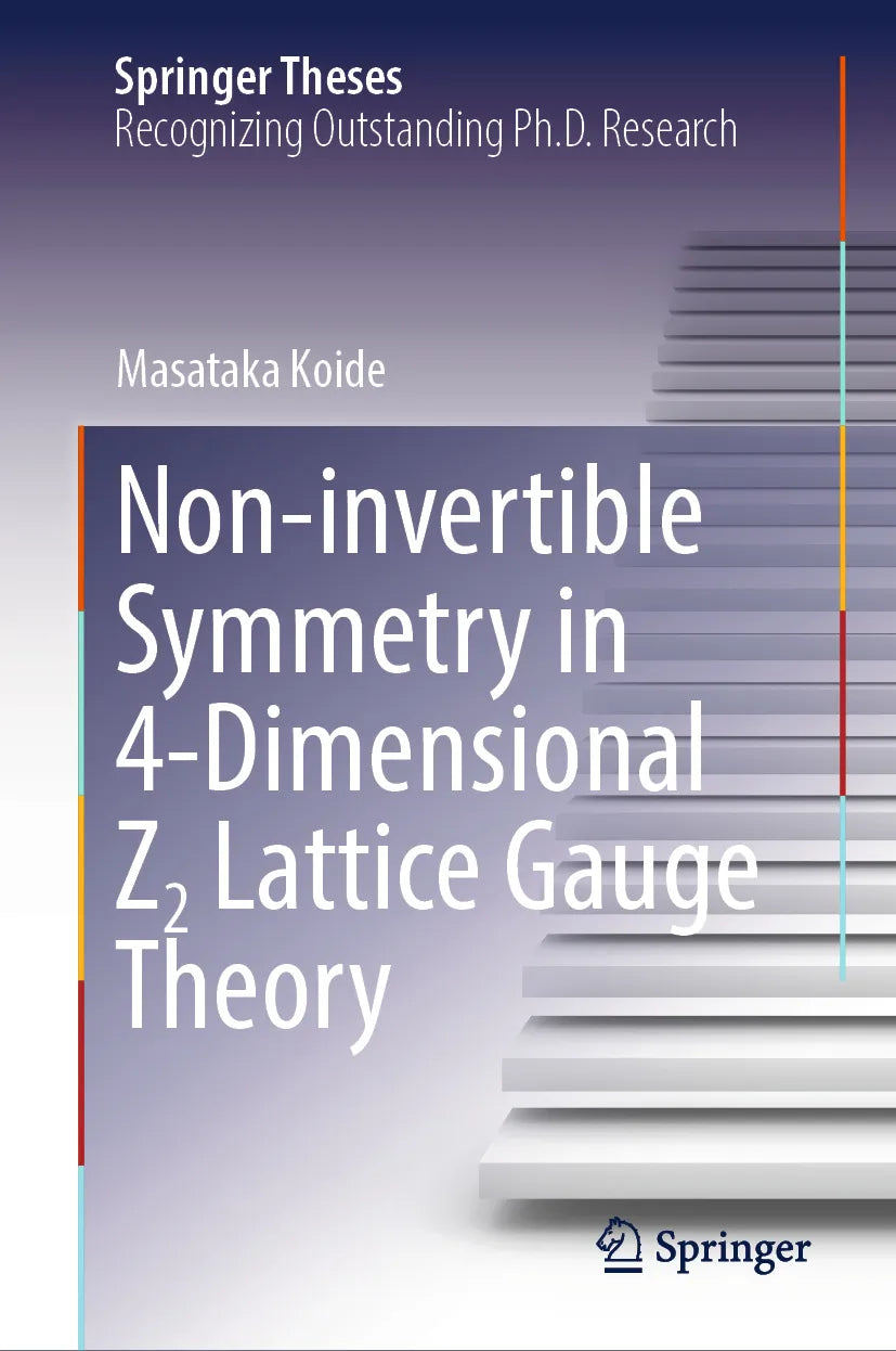 Cover: Non-invertible Symmetry in 4-Dimensional Z2 Lattice Gauge Theory (E-Book) von Masataka Koide
