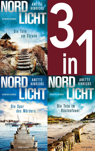 Nordlicht Band 1-3: Die Tote am Strand / Die Spur des Mörders / Die Tote im Küstenfeuer