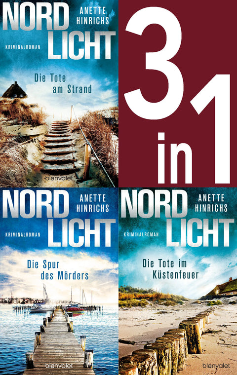 Nordlicht Band 1-3: Die Tote am Strand / Die Spur des Mörders / Die Tote im Küstenfeuer