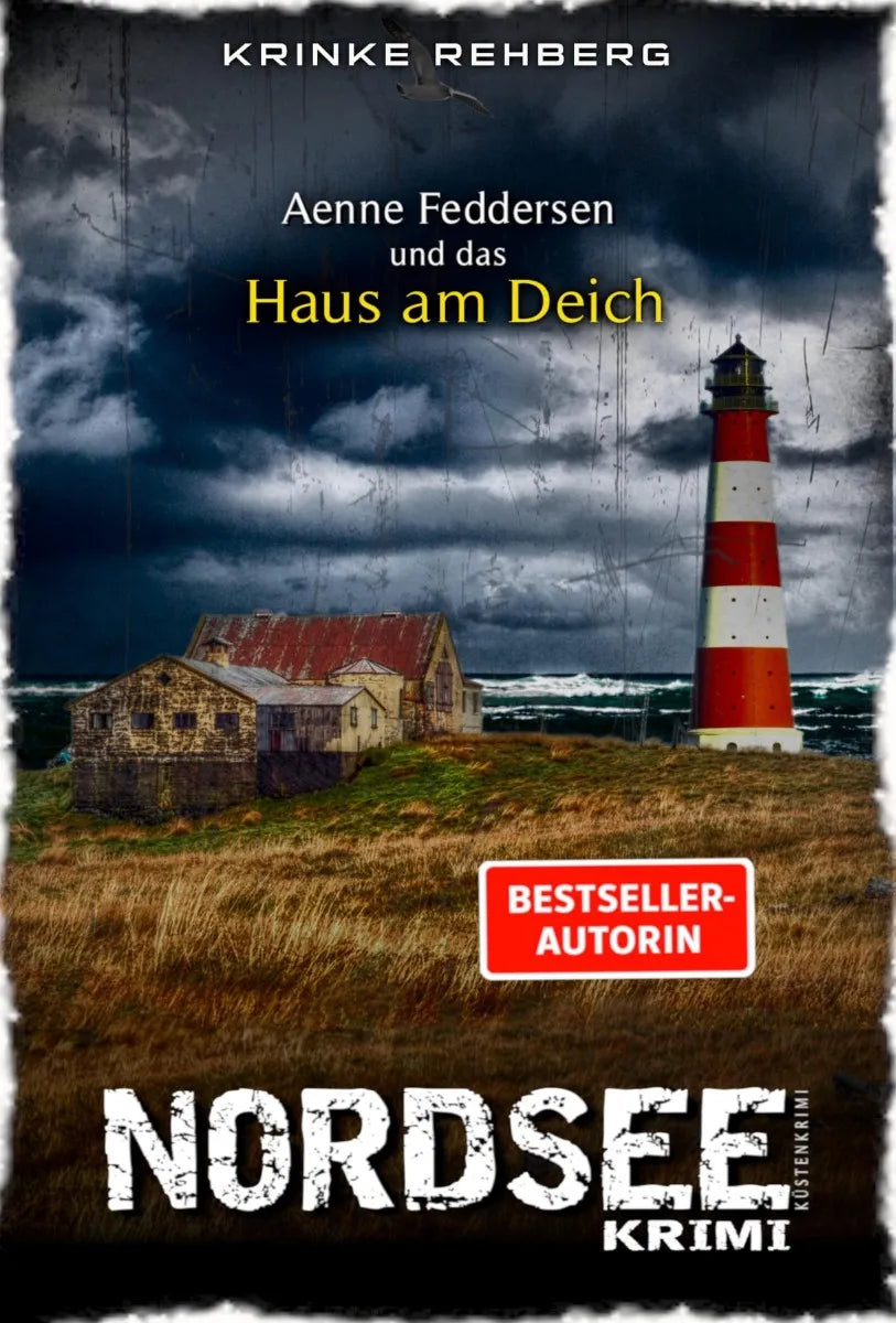 Cover: NORDSEEKRIMI - Aenne Feddersen und das Haus am Deich: Küstenkrimi (E-Book) von Krinke Rehberg