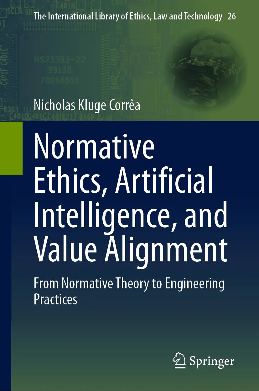 Cover: Normative Ethics, Artificial Intelligence, and Value Alignment (E-Book) von Nicholas Kluge Corrêa