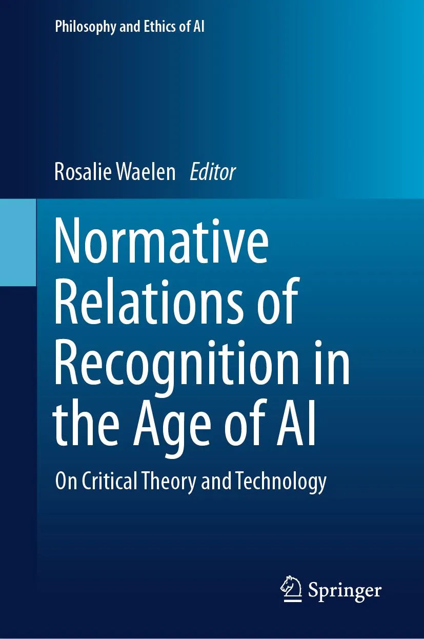 Cover: Normative Relations of Recognition in the Age of AI (E-Book) von Rosalie Waelen