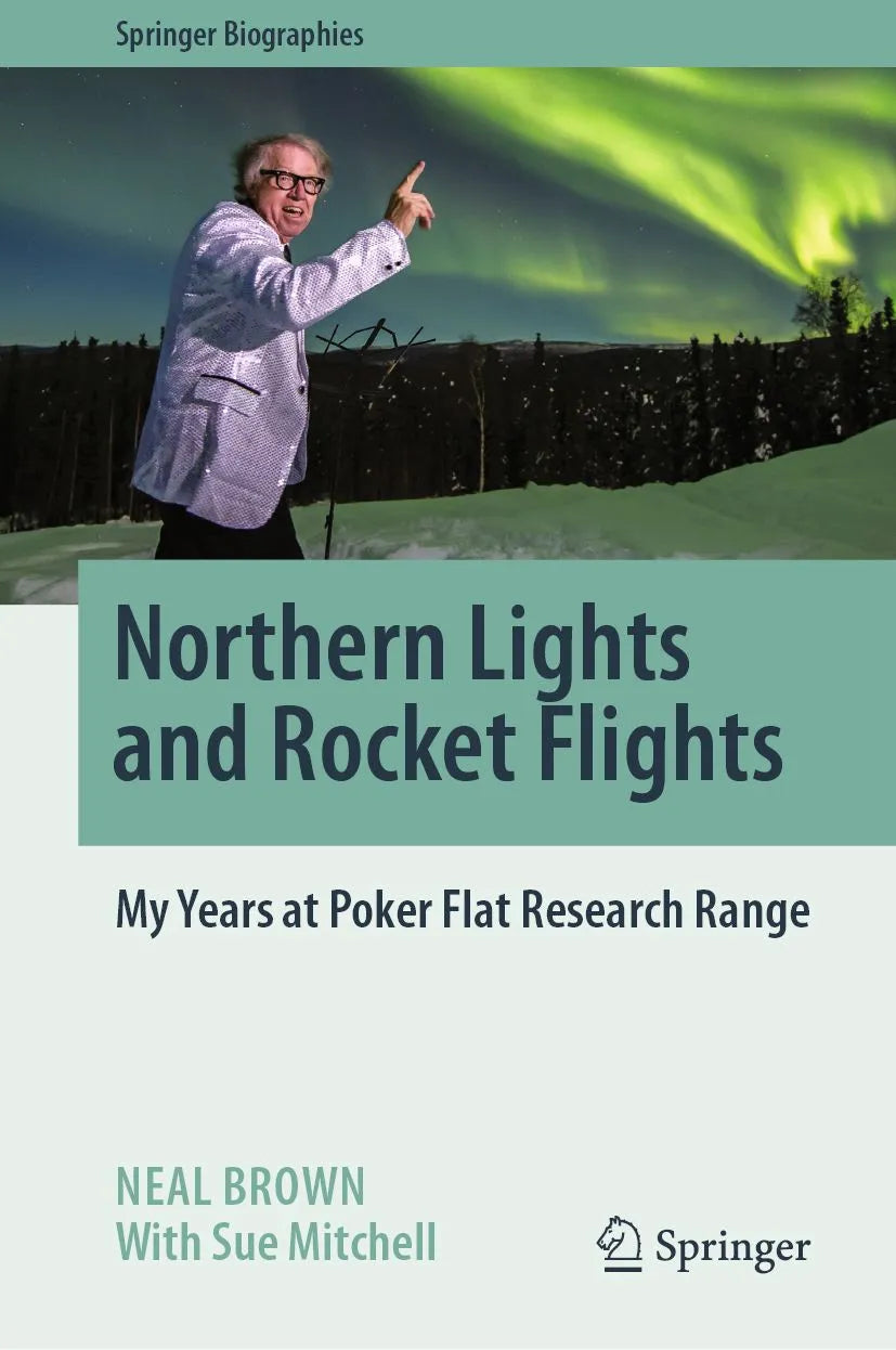 Cover: Northern Lights and Rocket Flights (E-Book) von Neal Brown