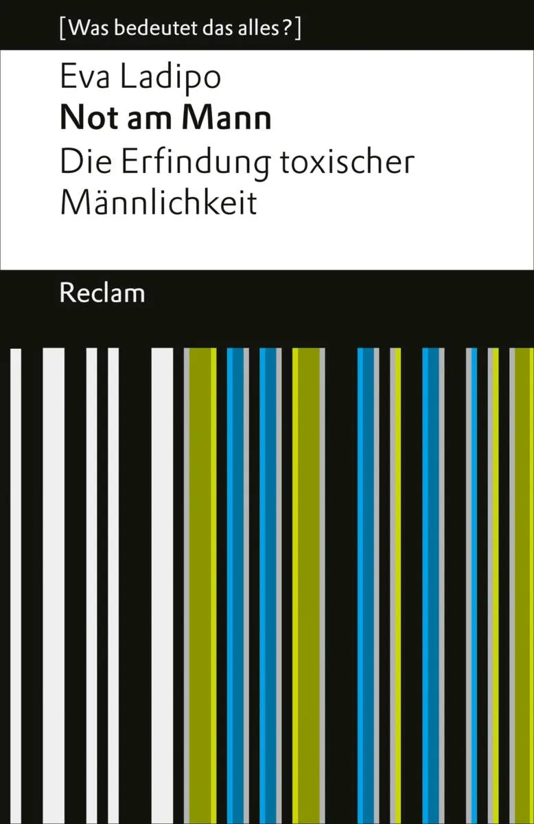 Cover: Not am Mann. Die Erfindung toxischer Männlichkeit (E-Book) von Eva Ladipo