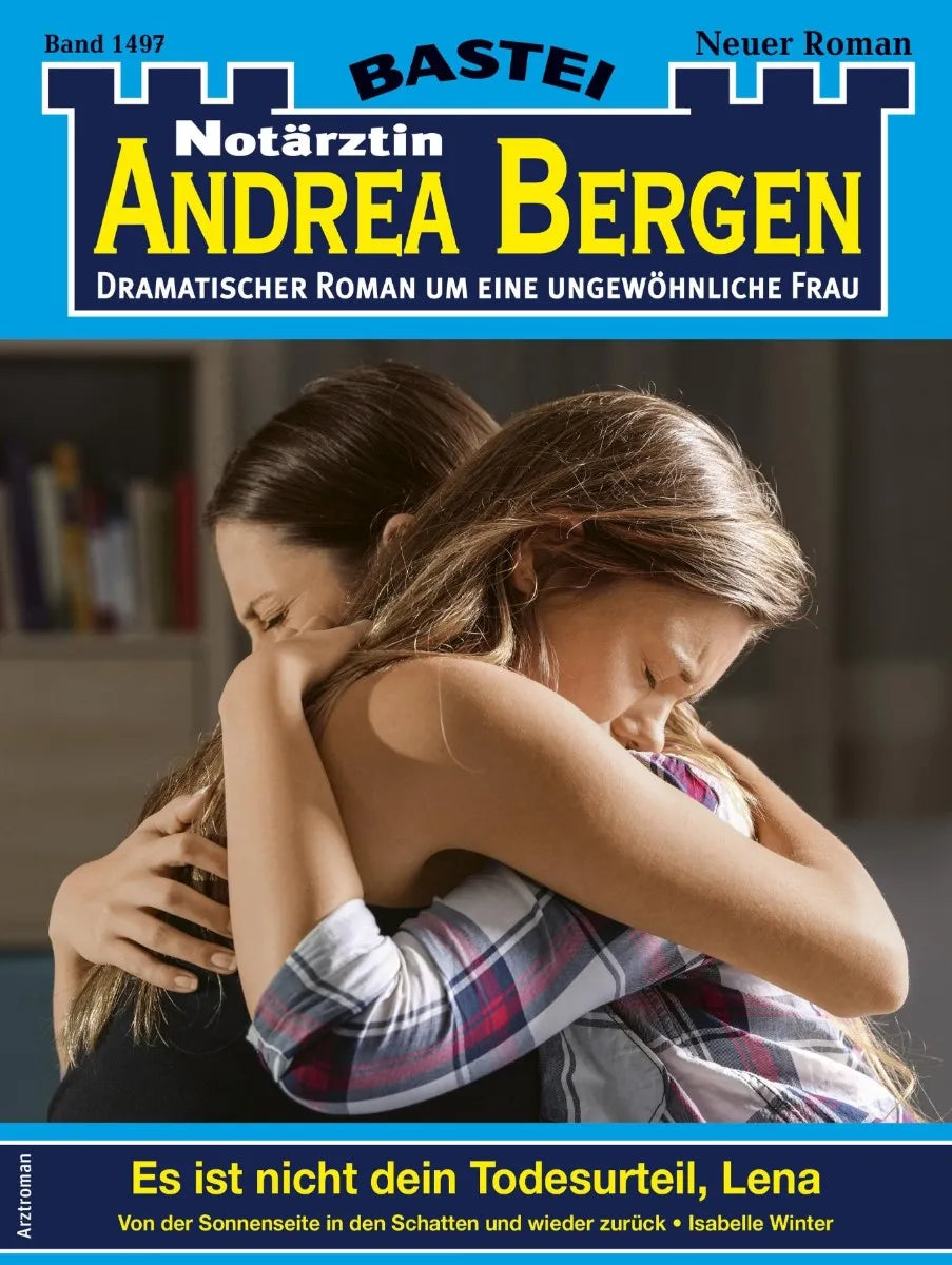 Cover: Notärztin Andrea Bergen 1497 (E-Book) von Isabelle Winter