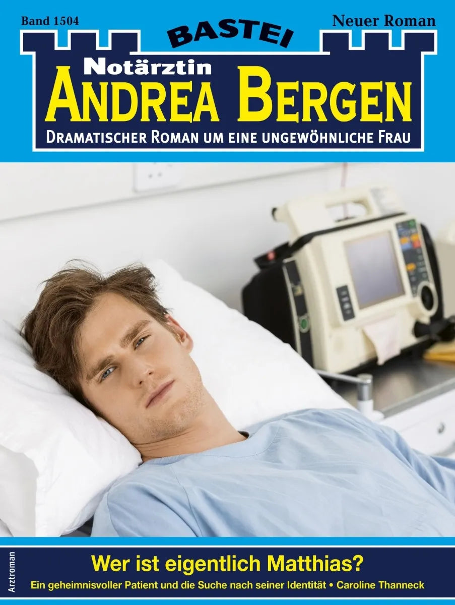 Cover: Notärztin Andrea Bergen 1504 (E-Book) von Caroline Thanneck