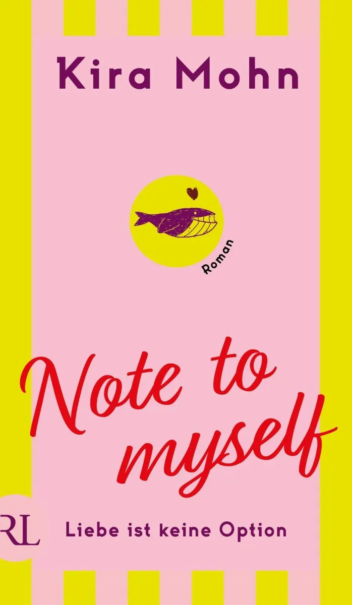 Cover: Note to myself: Liebe ist keine Option (E-Book) von Kira Mohn