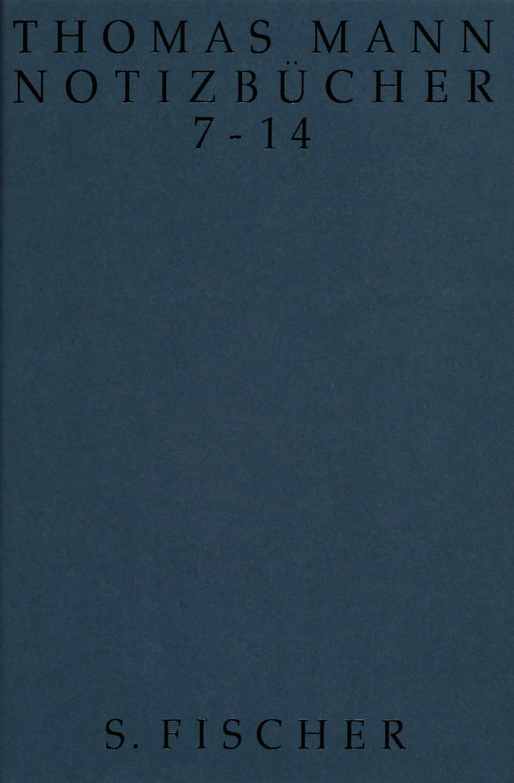 Buchcover von 'Notizbücher 7-14' - Gebundene Ausgabe von Thomas Mann