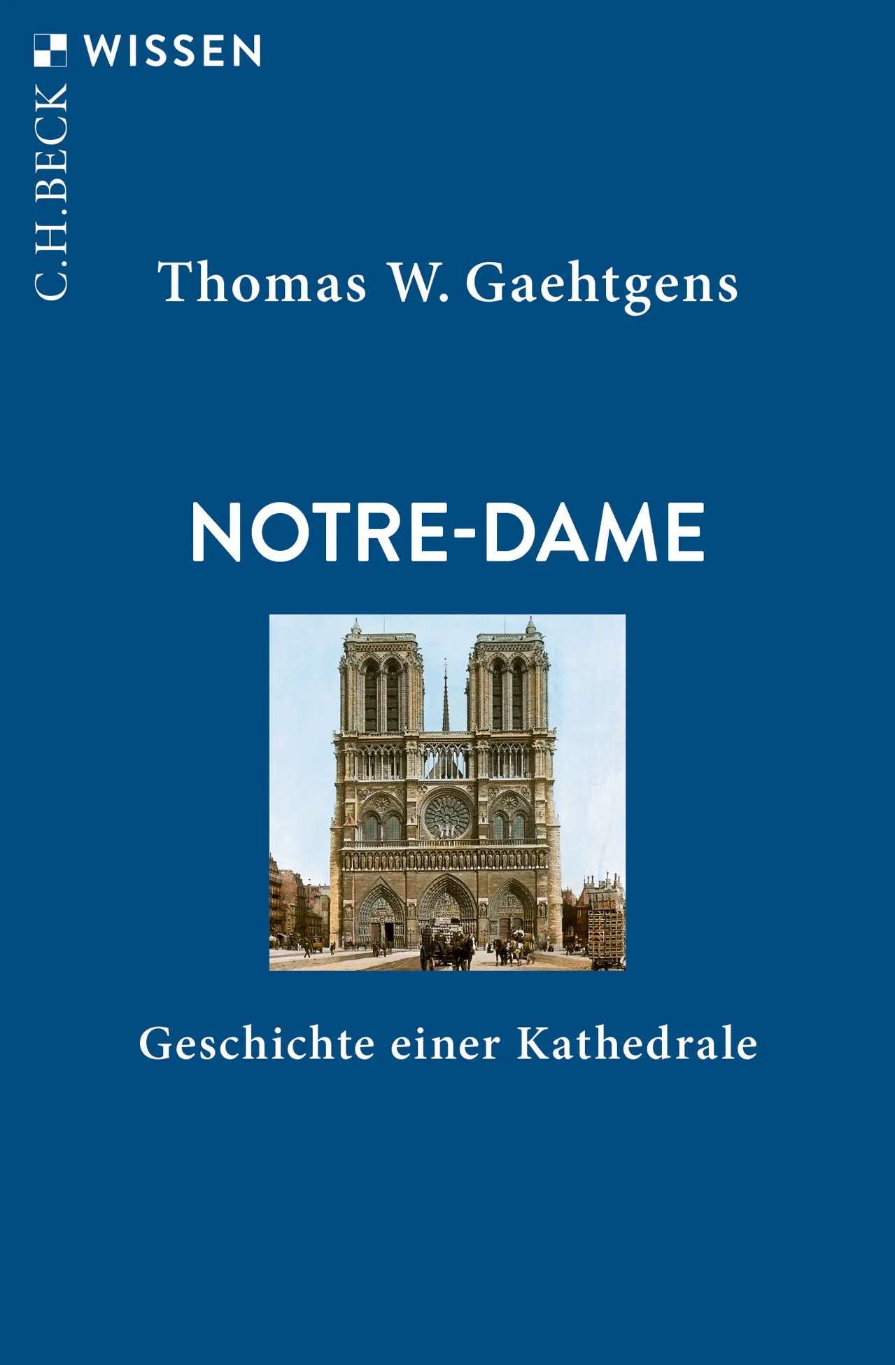 Buchcover von 'Notre-Dame' - Taschenbuch von Thomas W. Gaehtgens